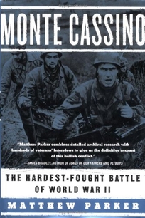 MONTE CASSINO: The Hardest-Fought Battle of World War II