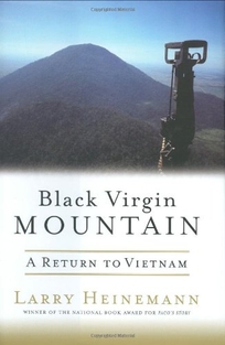 BLACK VIRGIN MOUNTAIN: A Return to Vietnam 