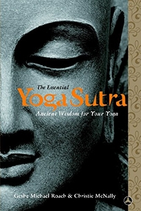 The Essential Yoga Sutra: How to Apply Yoga in Your Day-to-Day Life