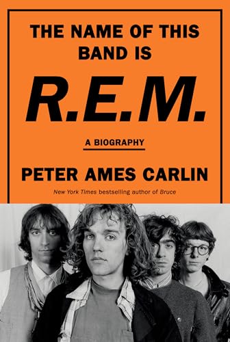 cover image The Name of This Band is R.E.M.: A Biography