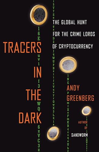 cover image Tracers in the Dark: The Global Hunt for the Crime Lords of Cryptocurrency
