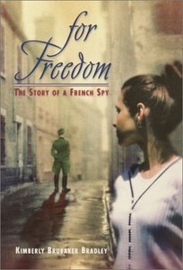 FOR FREEDOM: The Story of a French Spy