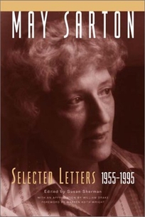 MAY SARTON: Selected Letters