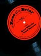 cover image The Rose & The Briar: Death, Love and Liberty in the American Ballad