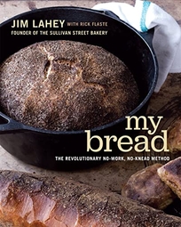 My Bread: The Revolutionary No-Work