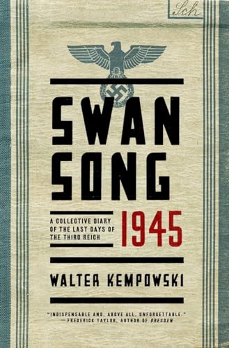 cover image Swansong 1945: A Collective Diary of the Last Days of the Third Reich