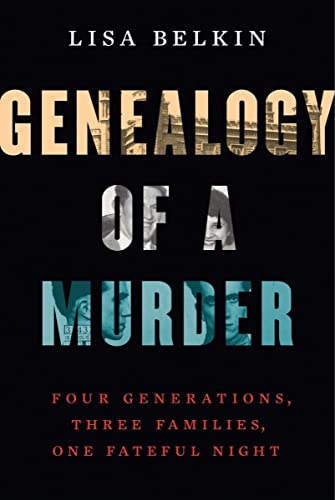 cover image Genealogy of a Murder: Four Generations, Three Families, One Fateful Night