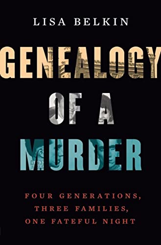 cover image Genealogy of a Murder: Four Generations, Three Families, One Fateful Night