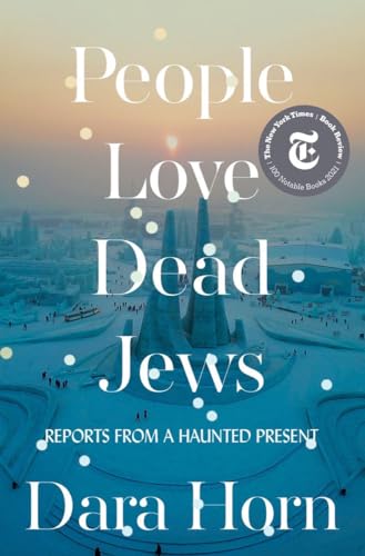 cover image People Love Dead Jews: Reports from a Haunted Present