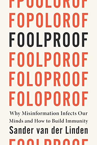 cover image Foolproof: Why We Fall for Misinformation and How to Build Immunity