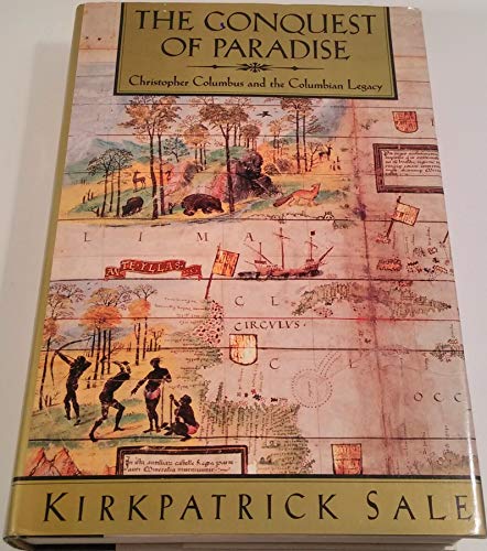cover image The Conquest of Paradise: Christopher Columbus and the Columbian Legacy