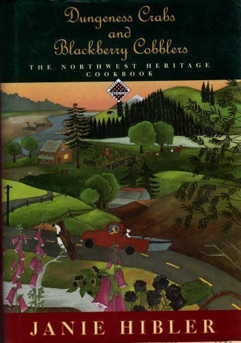 cover image Dungeness Crabs and Blackberry Cobblers: The Northwest Heritage Cookbook