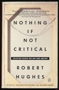 Nothing If Not Critical: Essays on Art and Artists