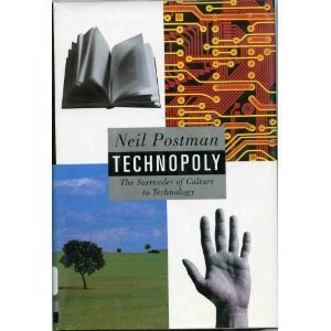 cover image Technopoly: The Surrender of Culture to Technology