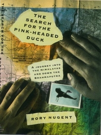 The Search for the Pink-Headed Duck