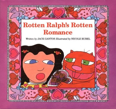 Rotten Ralphs Rotten Romance by Jack Gantos