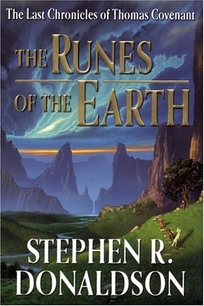 THE RUNES OF THE EARTH: The Last Chronicles of Thomas Covenant