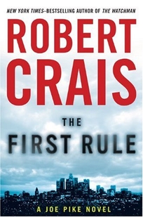 The First Rule: A Joe Pike Novel