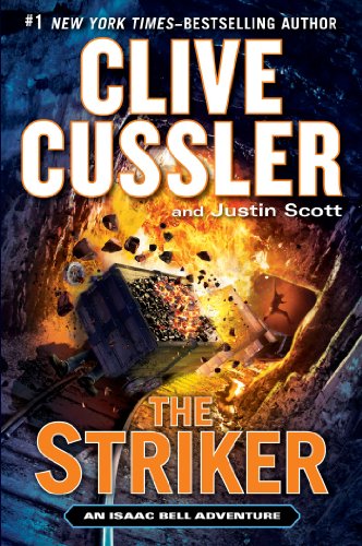cover image The Striker: An Isaac Bell Adventure