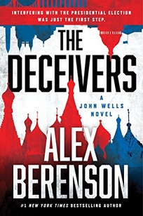 The Deceivers: A John Wells Novel