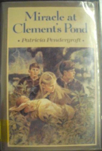 cover image Miracle at Clement's Pond