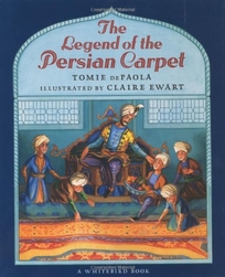 The Legend of the Persian Carpet