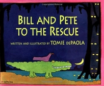 Bill and Pete to the Rescue