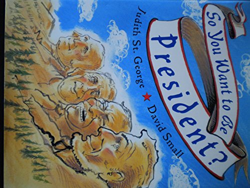 cover image So You Want to Be President?