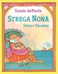 Strega Nona Takes a Vacation