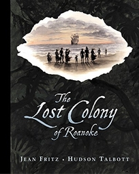 THE LOST COLONY OF ROANOKE