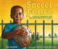 The Soccer Fence: A Story of Friendship