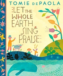 Let the Whole Earth Sing Praise