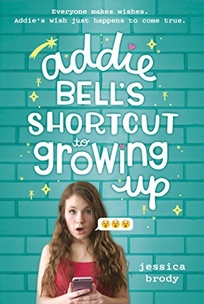 Addie Bell’s Shortcut to Growing Up