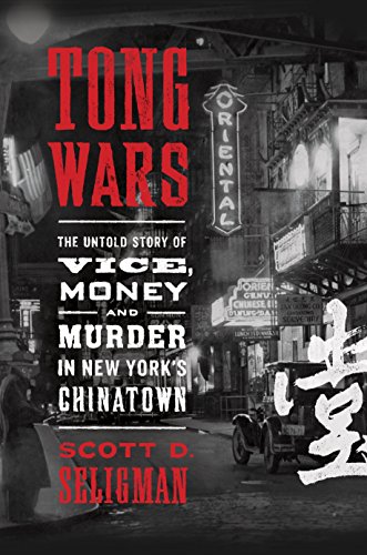 cover image Tong Wars: The Untold Story of Vice, Money, and Murder in New York’s Chinatown