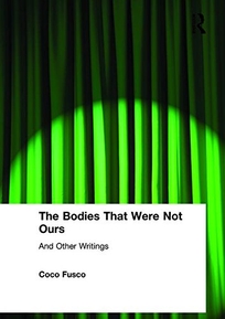 The Bodies That Were Not Ours: And Other Writings