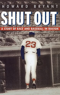 SHUT OUT: A Story of Race and Baseball in Boston