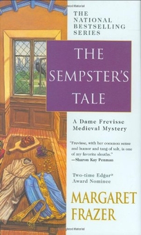 The Sempster's Tale: A Dame Frevisse Medieval Mystery