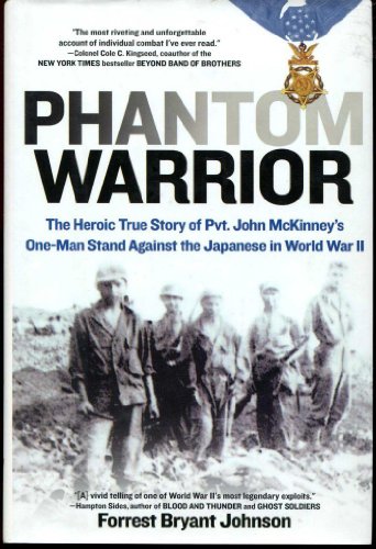 A Phantom Warrior: The Heroic Story of Pvt. John McKinney's One 