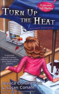 Turn Up the Heat: A Gourmet Girl Mystery