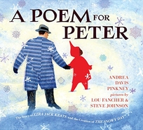 A Poem for Peter: The Story of Ezra Jack Keats and the Creation of ‘The Snowy Day’