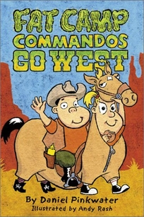 Fat Camp Commandos Go West