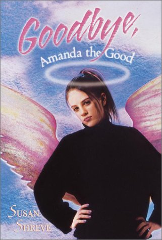 cover image GOODBYE, AMANDA THE GOOD