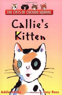 Callie's Kitten: The Cats of Cuckoo Square