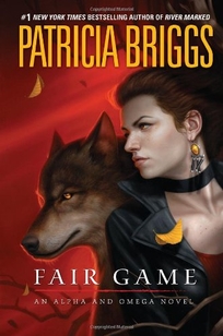 Fair Game: An Alpha and Omega Novel