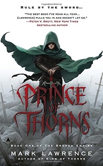 Prince of Thorns: Broken Empire