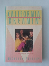 California Dreamin': The True Story of the Mamas and the Papas