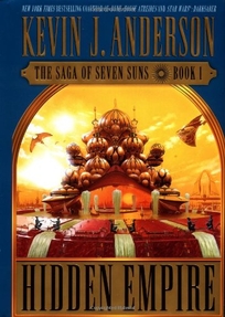 HIDDEN EMPIRE: The Saga of Seven Suns Book 1