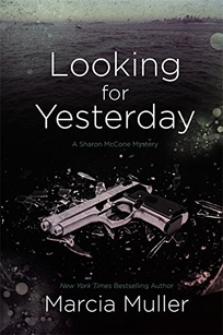 Looking for Yesterday: A Sharon McCone Mystery