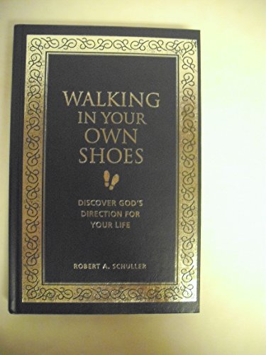 cover image Walking in Your Own Shoes: Discover God's Direction for Your Life