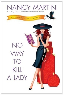 No Way to Kill a Lady: A Blackbird Sisters Mystery